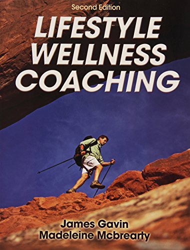 Lifestyle Wellness Coaching-2nd Edition (9781450414845) by Gavin, James; Mcbrearty, Madeleine