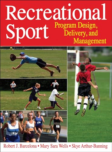 Imagen de archivo de Recreational Sport: Program Design, Delivery, and Management a la venta por Big River Books