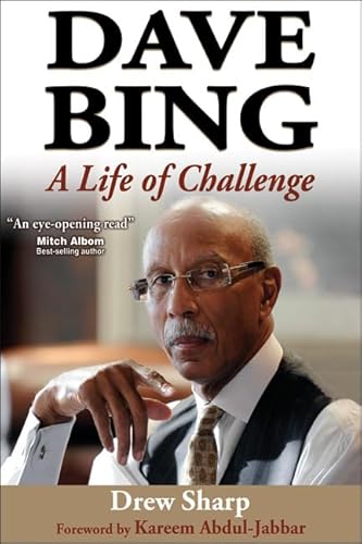 9781450423526: Dave Bing: A Life of Challenge