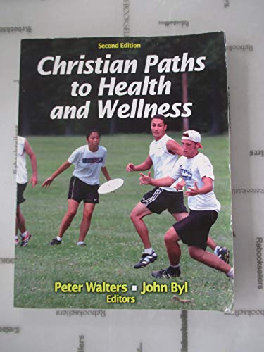 9781450424547: Christian Paths to Health and Wellness