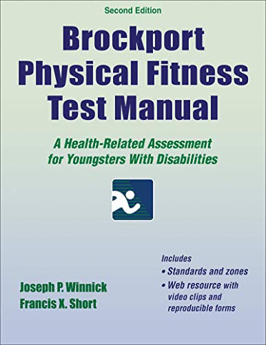 Beispielbild fr Brockport Physical Fitness Test Manual: A Health-Related Assessment for Youngsters With Disabilities zum Verkauf von HPB-Red