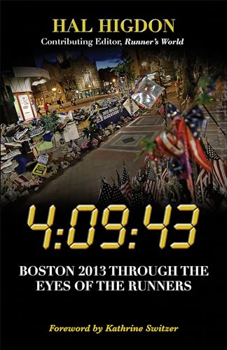 Beispielbild fr 4:09:43 : Boston 2013 Through the Eyes of the Runners zum Verkauf von Better World Books