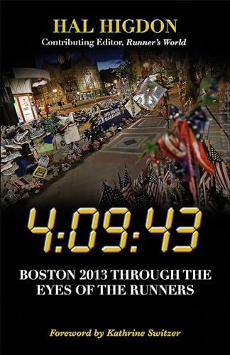 9781450497107: 4:09:43: Boston 2013 Through the Eyes of the Runners