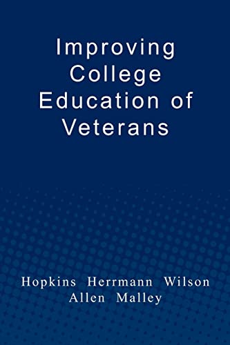 Beispielbild fr Improving College Education of Veterans zum Verkauf von HPB-Red