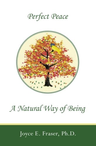 Stock image for Perfect Peace: A Natural Way of Being for sale by Revaluation Books