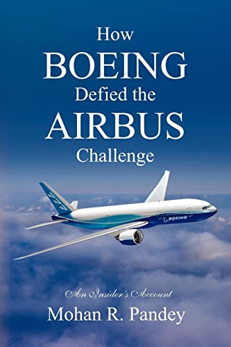 Stock image for How Boeing Defied the Airbus Challenge: An Insiders Account for sale by Seattle Goodwill
