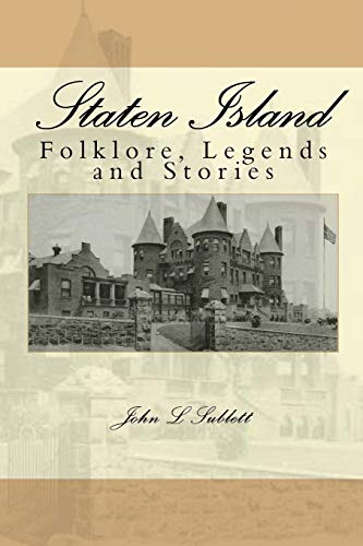 9781450502573: Staten Island: Folklore, Legends and Stories