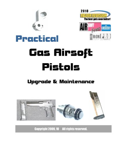 9781450506076: Practical Gas Airsoft Pistols: Upgrade & Maintenance