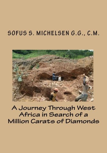 9781450507394: A Journey Through West Africa in Search of a Million Carats of Diamonds