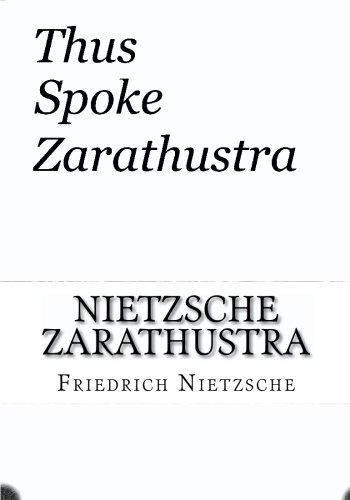 Nietzsche Zarathustra: (Thus Spoke Zarathustra in LARGE PRINT) (9781450509169) by Nietzsche, Friedrich