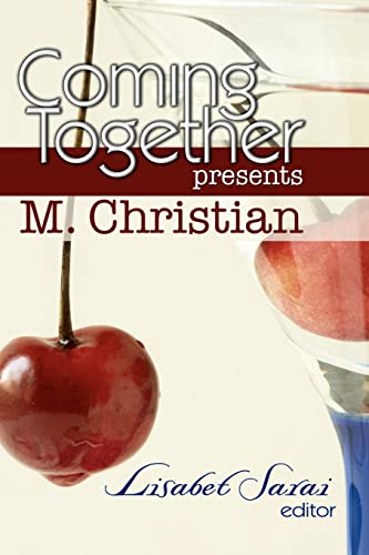 Coming Together Presents M. Christian (9781450511865) by Christian, M.; Brio, Alessia