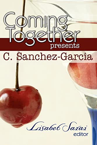 Stock image for Coming Together Presents C. Sanchez-Garcia for sale by Lucky's Textbooks
