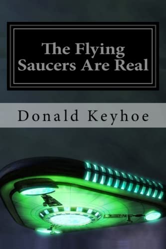 Stock image for The Flying Saucers are Real for sale by HPB Inc.