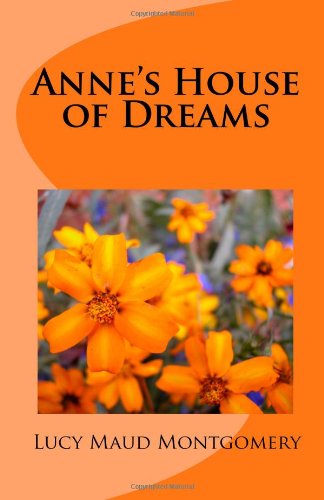 Anne's House of Dreams (9781450515436) by Montgomery, Lucy Maud