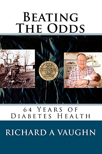 9781450515962: Beating The Odds: 64 Years of Diabetes Health