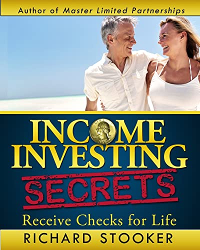 Stock image for Income Investing Secrets: How to Receive Ever-Growing Dividend and Interest Checks, Safeguard Your Portfolio and Retire Wealthy for sale by ThriftBooks-Atlanta