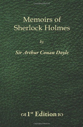 Memoirs of Sherlock Holmes - 1st Edition (9781450517003) by Arthur Conan Doyle