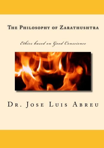 Stock image for The Philosophy of Zarathushtra: Ethics based on Good Conscience for sale by Revaluation Books
