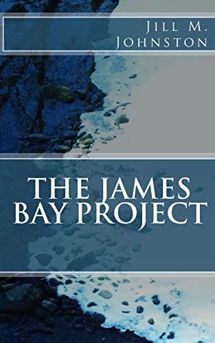 Stock image for The James Bay Project for sale by Lucky's Textbooks