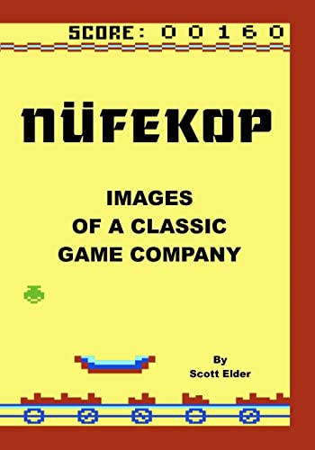 Stock image for Nufekop: Images of a classic game company for sale by THE SAINT BOOKSTORE