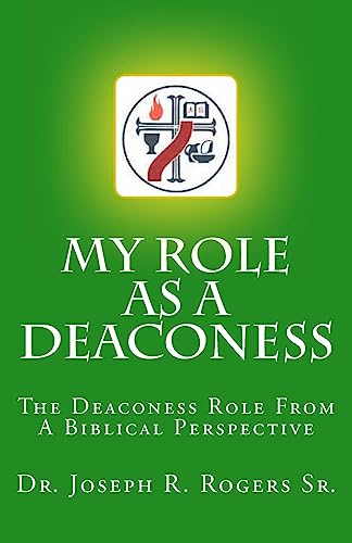 Imagen de archivo de My Role As A Deaconess: The Deaconess Role For A Biblical Perspective a la venta por SecondSale