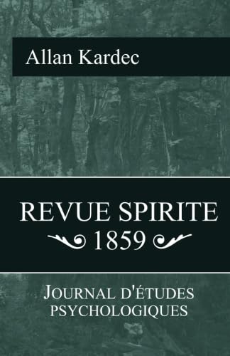 9781450524308: Revue Spirite 1859: Journal d'tude psychologiques: Volume 2