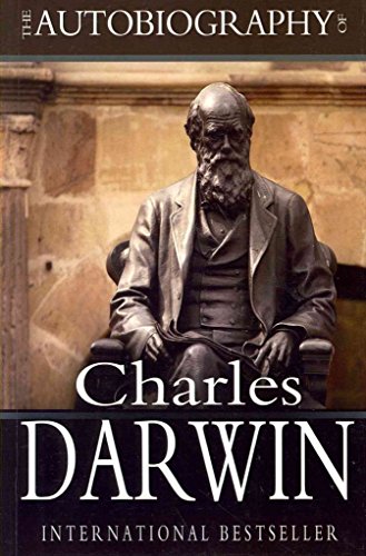 9781450524377: The Autobiography of Charles Darwin: 1809-1882