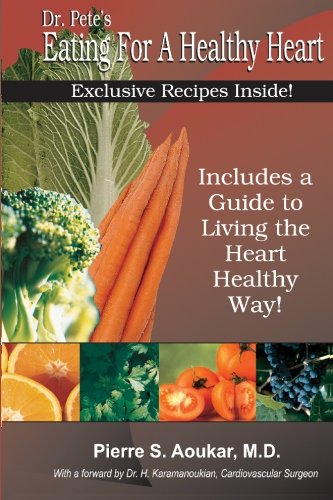 Imagen de archivo de Dr. Pete's Eating for a Healthy Heart a la venta por ThriftBooks-Atlanta