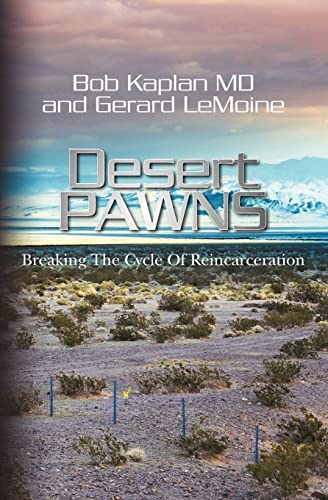 Stock image for Desert Pawns: Breaking The Cycle Of Reincarceration for sale by -OnTimeBooks-