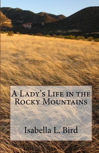 9781450528474: A Lady's Life in the Rocky Mountains