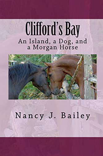 9781450532563: Clifford's Bay: An Island, a Dog, and a Morgan Horse