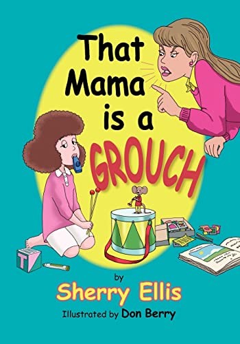 Stock image for That Mama is a Grouch for sale by California Books