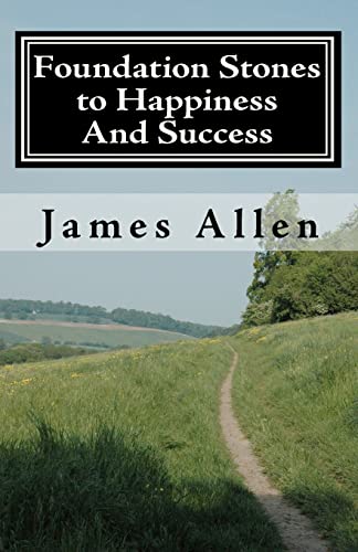 Stock image for Foundation stones to happiness and success: From Right Principle to Ultimate Results for sale by THE SAINT BOOKSTORE