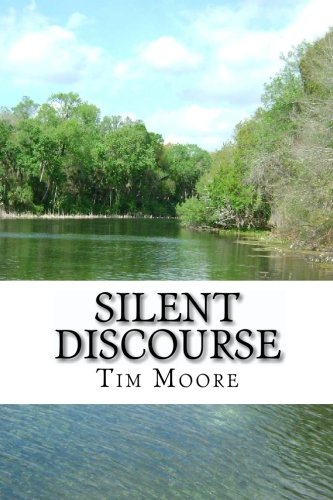 Silent Discourse: A Collection of Tatoetry (9781450538206) by Moore, Tim