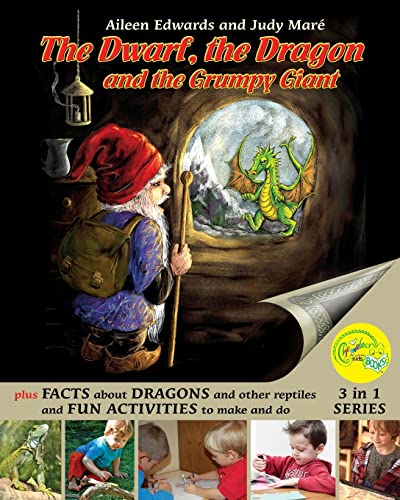 Stock image for The Dwarf, the Dragon and the Grumpy Giant: Facts about Dragons and other reptiles and Fun Activities to make and do for sale by California Books