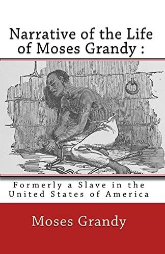 9781450543798: Narrative of the Life of Moses Grandy :: Formerly a Slave in the United States of America
