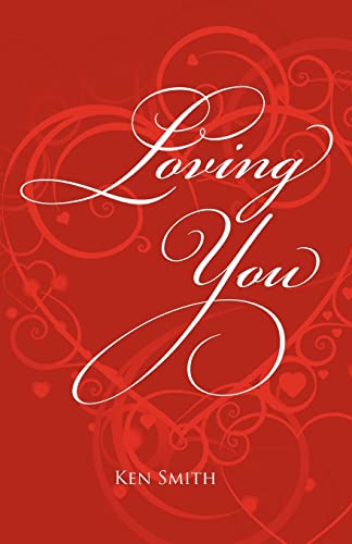Loving You (9781450544061) by Smith, Ken