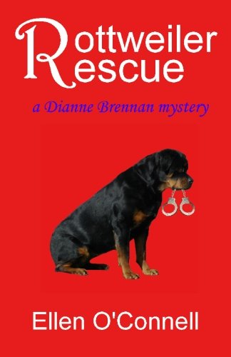 Beispielbild fr Rottweiler Rescue: a Dianne Brennan mystery for dog lovers zum Verkauf von SecondSale