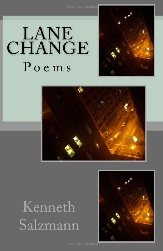 Lane Change: Poems by Kenneth Salzmann (9781450551595) by Salzmann, Kenneth