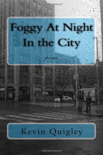 Foggy At Night In the City (9781450553230) by Kevin Quigley