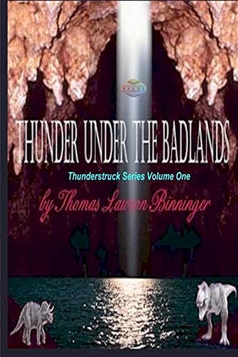 Stock image for Thunder Under the Badlands (Thunderstruck Series) for sale by Lucky's Textbooks