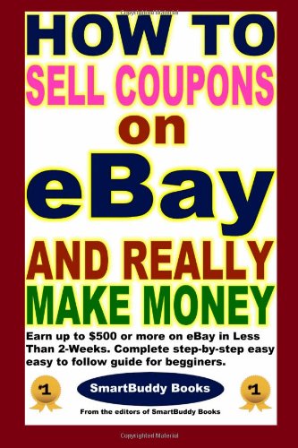 Beispielbild fr How To Sell Coupons on eBay and Really Make Money zum Verkauf von ThriftBooks-Atlanta