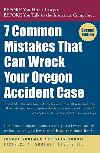 Imagen de archivo de 7 Common Mistakes that Can Wreck Your Oregon Accident Case a la venta por Singing Saw Books