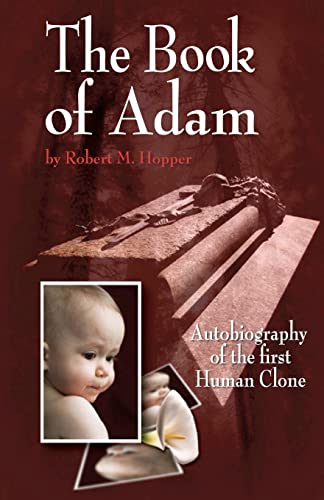 Imagen de archivo de The Book of Adam: Autobiography of the First Human Clone a la venta por Hawking Books