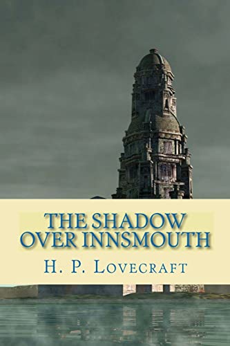 Beispielbild fr The Shadow Over Innsmouth zum Verkauf von Goodwill Books