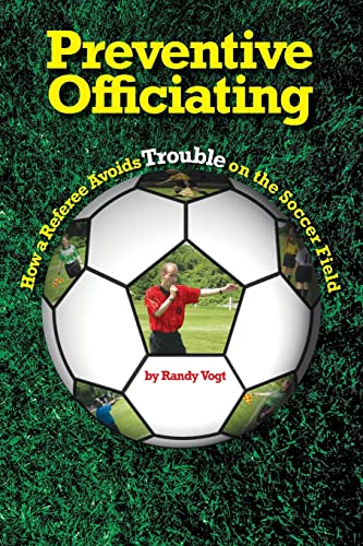 Beispielbild für Preventive Officiating: How a Referee Avoids Trouble on the Soccer Field zum Verkauf von Discover Books