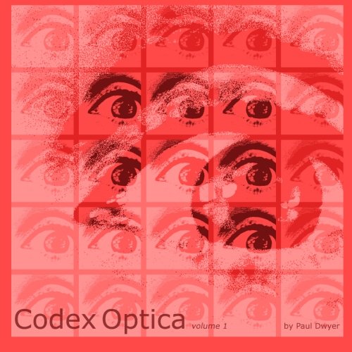 Codex Optica Volume 1