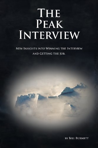 Stock image for The Peak Interview: New Insights Into Winning the Interview and Getting the Job, 2nd Edition for sale by HPB-Red