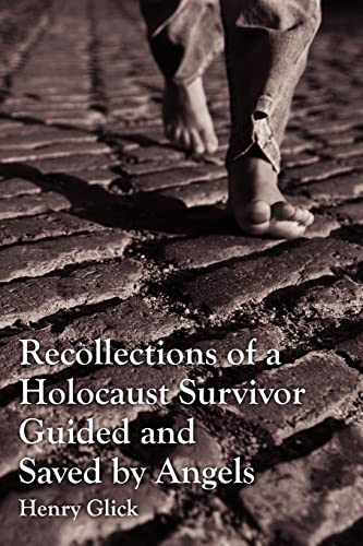 Stock image for Recollections of a Holocaust Survivor Guided and Saved by Angels for sale by Books From California