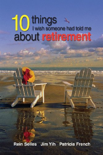 Imagen de archivo de 10 Things I Wish Someone Had Told Me about Retirement a la venta por ThriftBooks-Atlanta